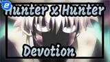 [Hunter x Hunter |AMV][RS] Devotion_2