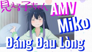 [Tôi Có Thể Nhìn Thấy Chúng] AMV | Miko Đáng Đau Lòng