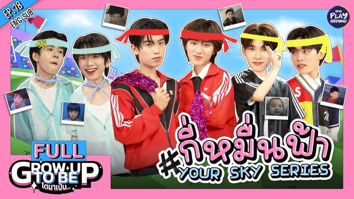 [VIETSUB] GROW UP TO BE EP.18 | Vietsub By Khởn Cùng AuauSave - Core Memories for AuauSave