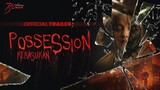 Possession: Kerasukan - Official Trailer
