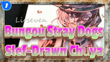 [Bungou Stray Dogs] Slef-Drawn Chūya_1