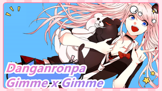 Danganronpa: Kịch hoạt hạnh phúc phá hoại [MMD]Gimme x Gimme