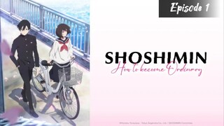 Shoshimin: How to Become Ordinary - Episode 1 Eng Sub