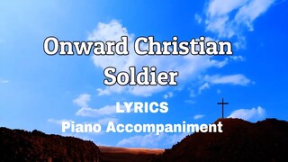 Onward Christian Soldier | Piano | Lyrics | Accompaniment