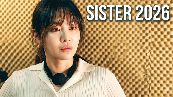 SISTER (2026) 👭 Rahasia yang Tak Pernah Terungkap…