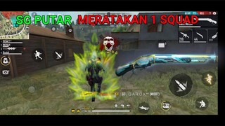 PAKE SG PUTAR MERATAKAN 1 SQUAD - GARENA FREE FIRE INDONESIA