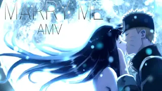 Naruto and hinata|[AMV]MARRY ME