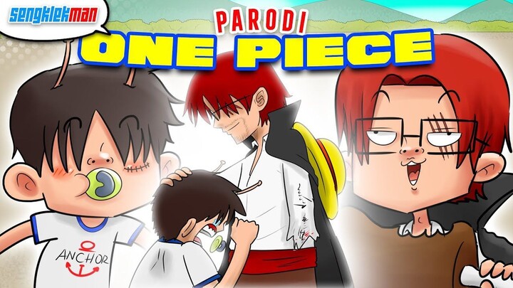 ONE PIECE PARODI - SENGKLEKMAN