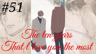 The ten years that l love you the most 😘😍 Chinese bl manhua Chapter 51 in hindi 🥰💕🥰💕🥰