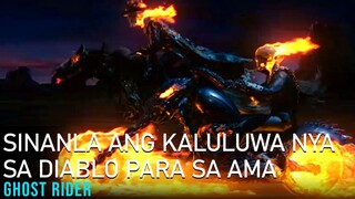 Sinanla Ang Kaluluwa Nya Sa Diablo Para Mabuhay Ang Ama | Ghost Rider (2007) Movie Recap Tagalog