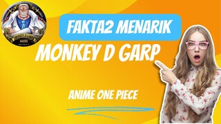 Fakta-Fakta Menarik Tentang Monkey D Garp