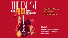 Heilig Graf Turnhout - You Raise me Up