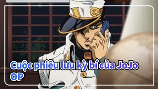 [Cuộc phiêu lưu kỳ bí của JoJo/Bản phối hiệu đính ] OP