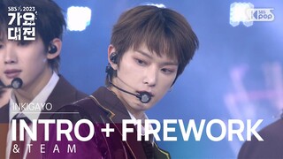 &TEAM (앤팀) - INTRO + FIREWORK @가요대전  GayoDaejeon 20231225
