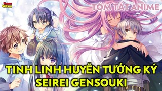 Tóm Tắt Anime: Tinh Linh Huyễn Tưởng Ký - Seirei Gensouki Phần 1