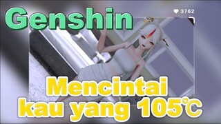 Mencintai kau yang 105℃