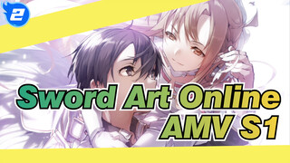 Di Dunia Ini, Kamu Bisa Kemana Pun Hanya Dengan Sebuah Pedang | AMV Sword Art Online S1_2