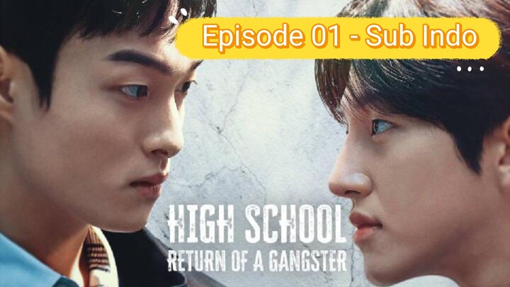 High School Return Of The Gangster - Episode 01