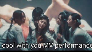 cool with you special MV performance