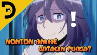 5 Hal Ini Akan Membatalkan Puasa Kamu Ketika Nonton Anime, Kok Bisa? | #DafundaOtaku