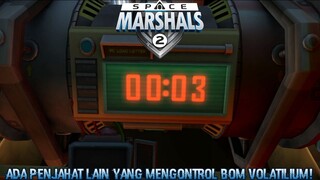 Ledakan Bomb Ini Mengakibatkan Terbukanya Lubang Cacing Di Luar Angkasa! |Space Marshals 2 Part 11