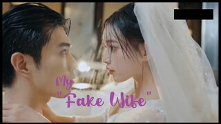 MY FAKE WIFE EP. 1-8