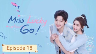 Miss Lucky Go 🇨🇳 2023 EP 18