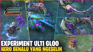 EXPERIMENT ULTIMATE GLOO - TERNYATA INI HERO BENER2 NGESELIN BANGET! MOBILE LEGENDS