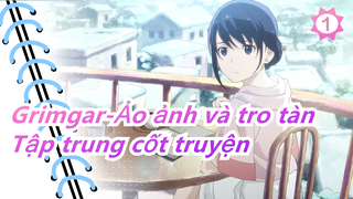 [Grimgar-Ảo ảnh và tro tàn] Tập trung cốt truyện_1