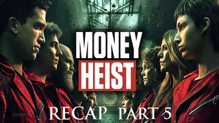 Money Heist | Part 5 Recap (Casa de Papel) English