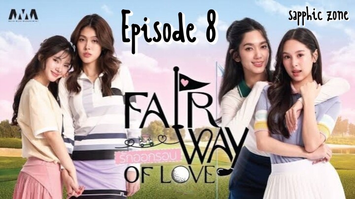 🇹🇭 [GL] Fairway of Love Episode 8 || English Subtitles