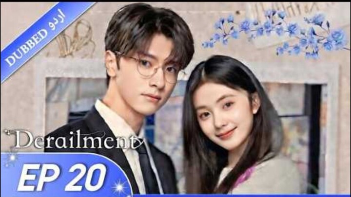 Derailment|EP 20|HINDI Dubbed|New Chinese Drama|#cdrama #cdramaclips #chinesedrama