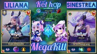 WAVE - Liliana kết hợp Sinestrea ăn MegaKill khiến Team bạn bất lực / Rum ●○ Liliana / LIÊN QUÂN