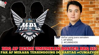 RRQ AP Resmi Umumkan  Roster RRQ MPL ID S13. Pak Ap Merasa Tersinggung Dengan Hastag #cumaevos