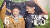 You Are My Hero (2021) Episode 6