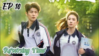 [ENG] EP 10 Reversing Time