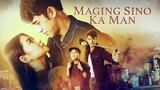 Maging Sino Ka Man — Episode 10