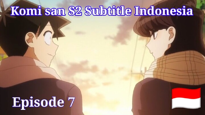 Komi san S2 Episode 7 Subtitle Indonesia