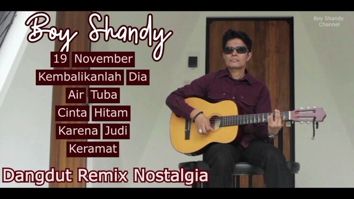 19 November Koleksi Dangdut Nostalgia Terbaik Boy Shandy - Audio Stereo