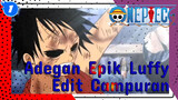 Adegan Pertarungan Epik Luffy Edit Campuran_1