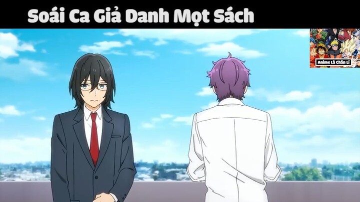 (P2) Soái Ca Giả Danh Mọt Sách #ReviewAnime #BestScene