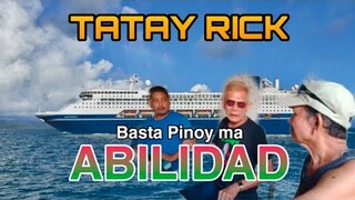 TATAY RICK:ABILIDAD