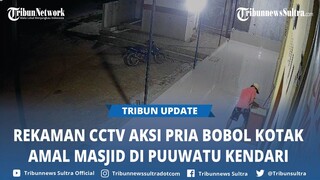 Video Viral Pemuda Terekam CCTV Bobol Kotak Amal Masjid Al Muttaqin Puuwatu Kota Kendari Sultra