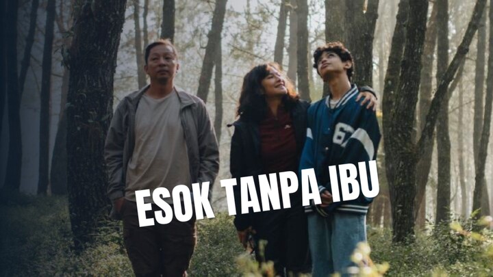ESOK TANPA IBU.