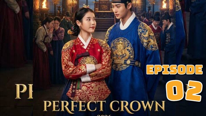 Perfect Crown - Episode 2 EngSub