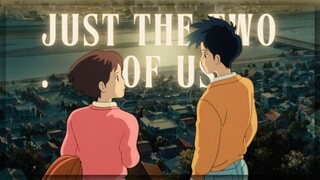 【AMV】Just the Two of Us | Whisper of the Heart