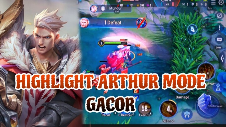 HIGHLIGHT ARTHUR MODE GACOR