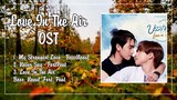 [Playlist] Love In The Air | Không Khí Tình Yêu OST
