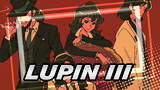 [Lupin III] "Aku Selalu Ingin Menjadi Lupin Ketiga"