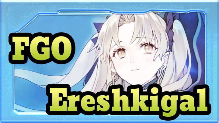 [FGO/Animasi] Ereshkigal--- Bunga Neraka_A